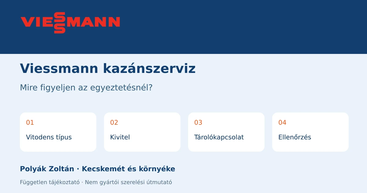 Viessmann szerviz-egyeztetés: Vitodens típus, Kivitel, Tárolókapcsolat, Ellenőrzés